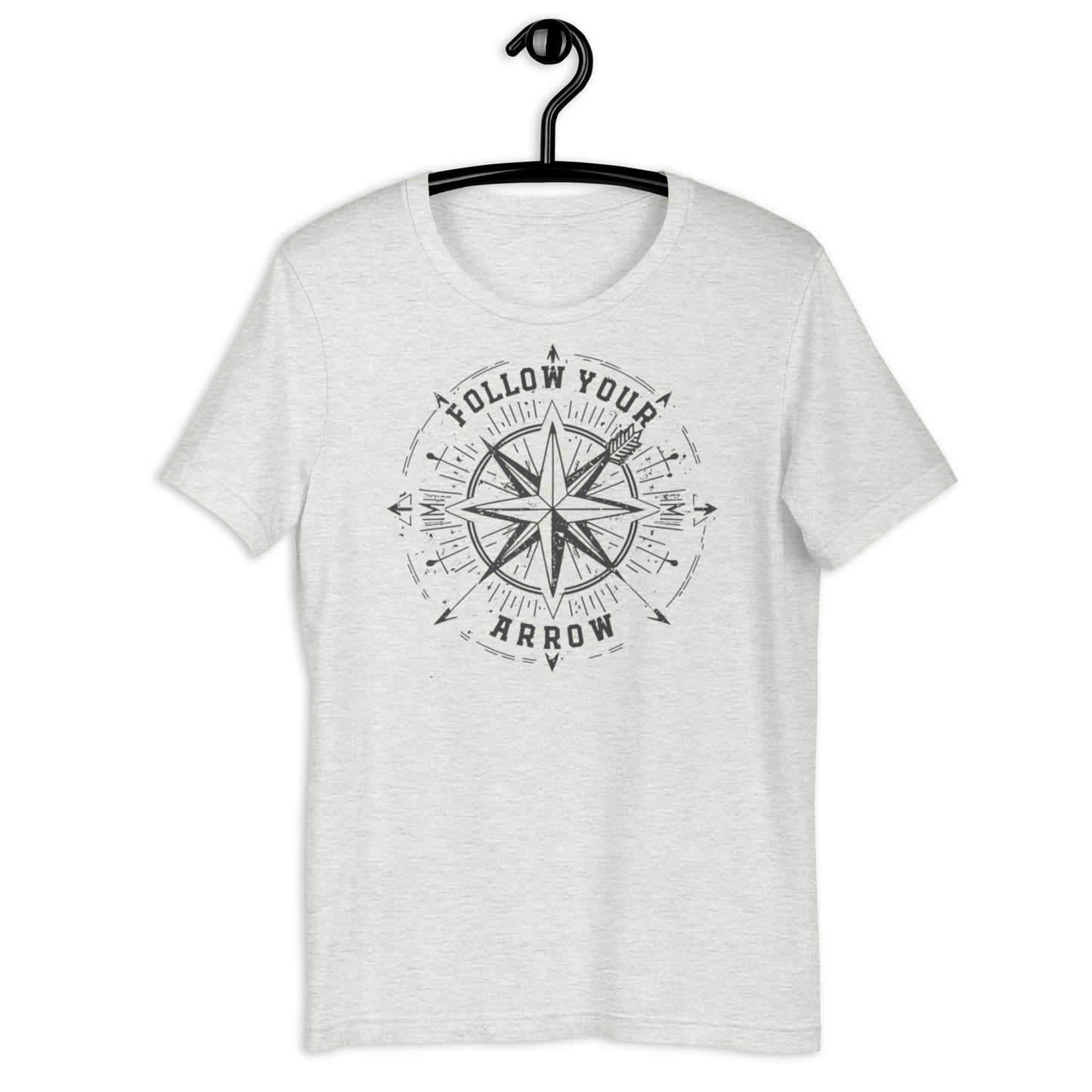 Follow Your Arrow Unisex t-shirt