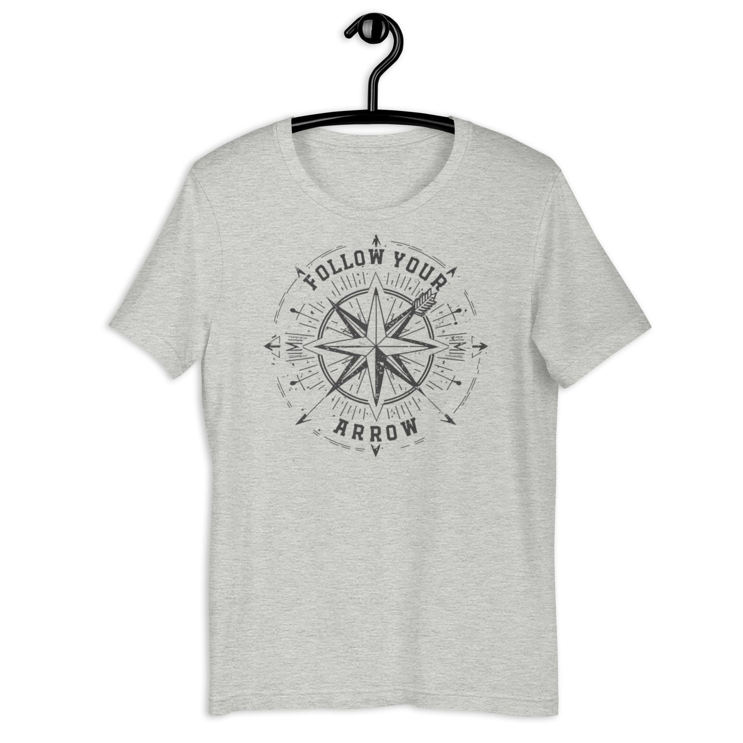 Follow Your Arrow Unisex t-shirt