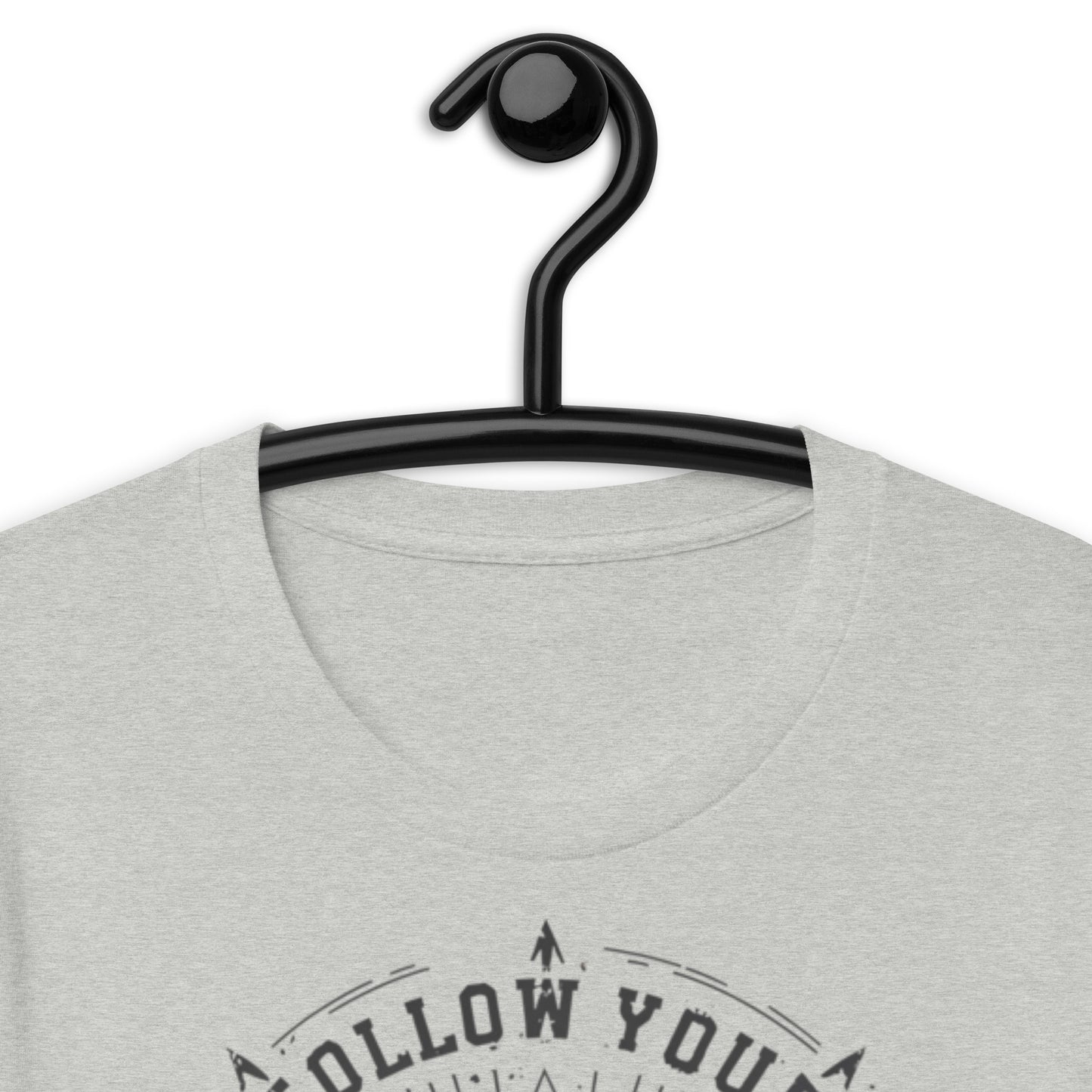 Follow Your Arrow Unisex t-shirt