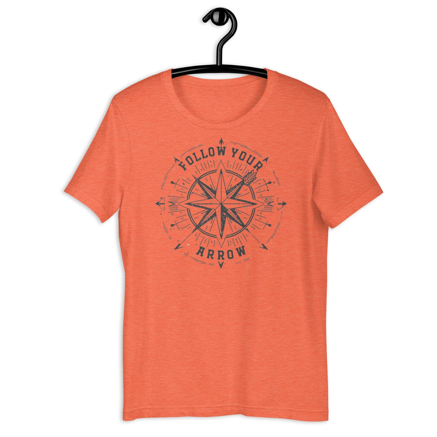Follow Your Arrow Unisex t-shirt