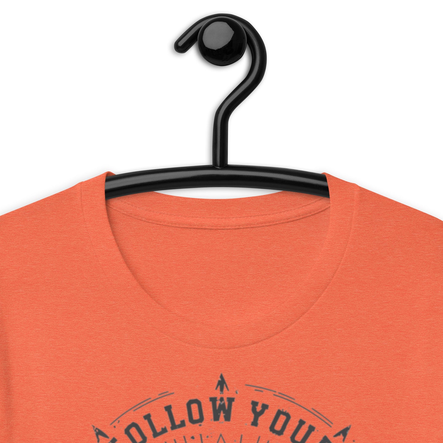 Follow Your Arrow Unisex t-shirt