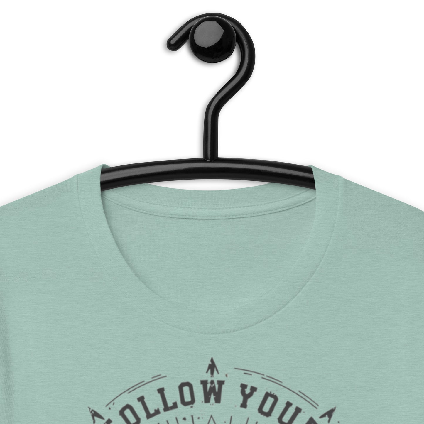 Follow Your Arrow Unisex t-shirt