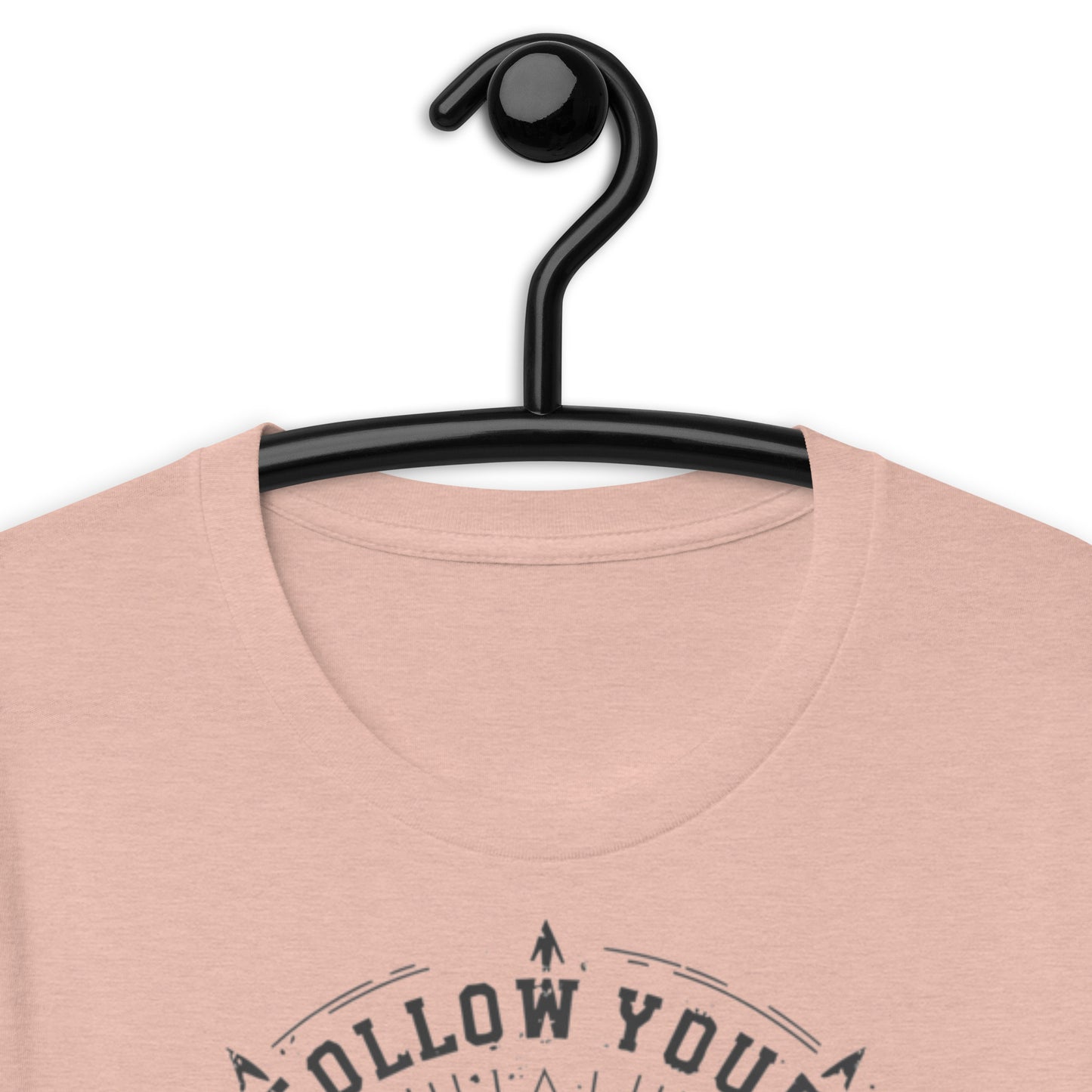 Follow Your Arrow Unisex t-shirt