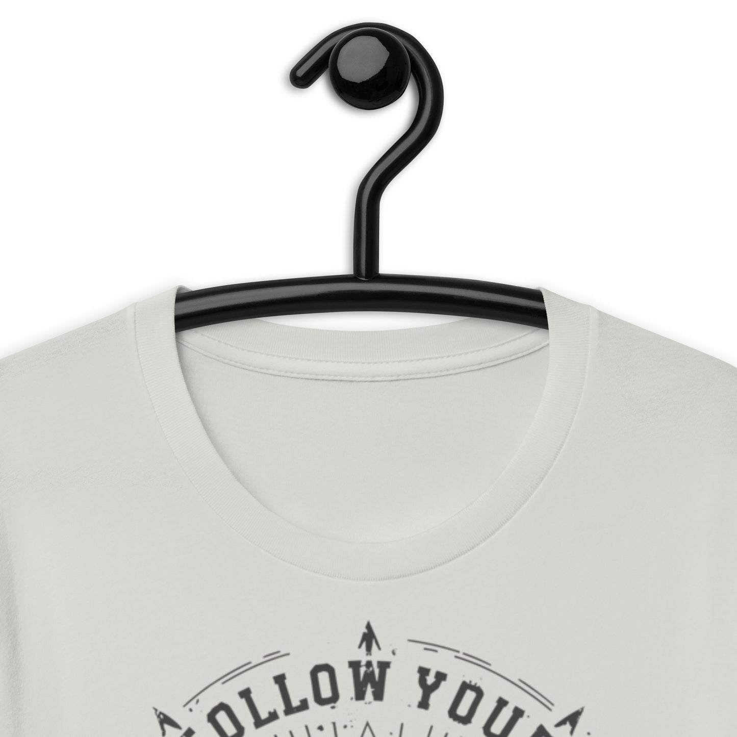 Follow Your Arrow Unisex t-shirt