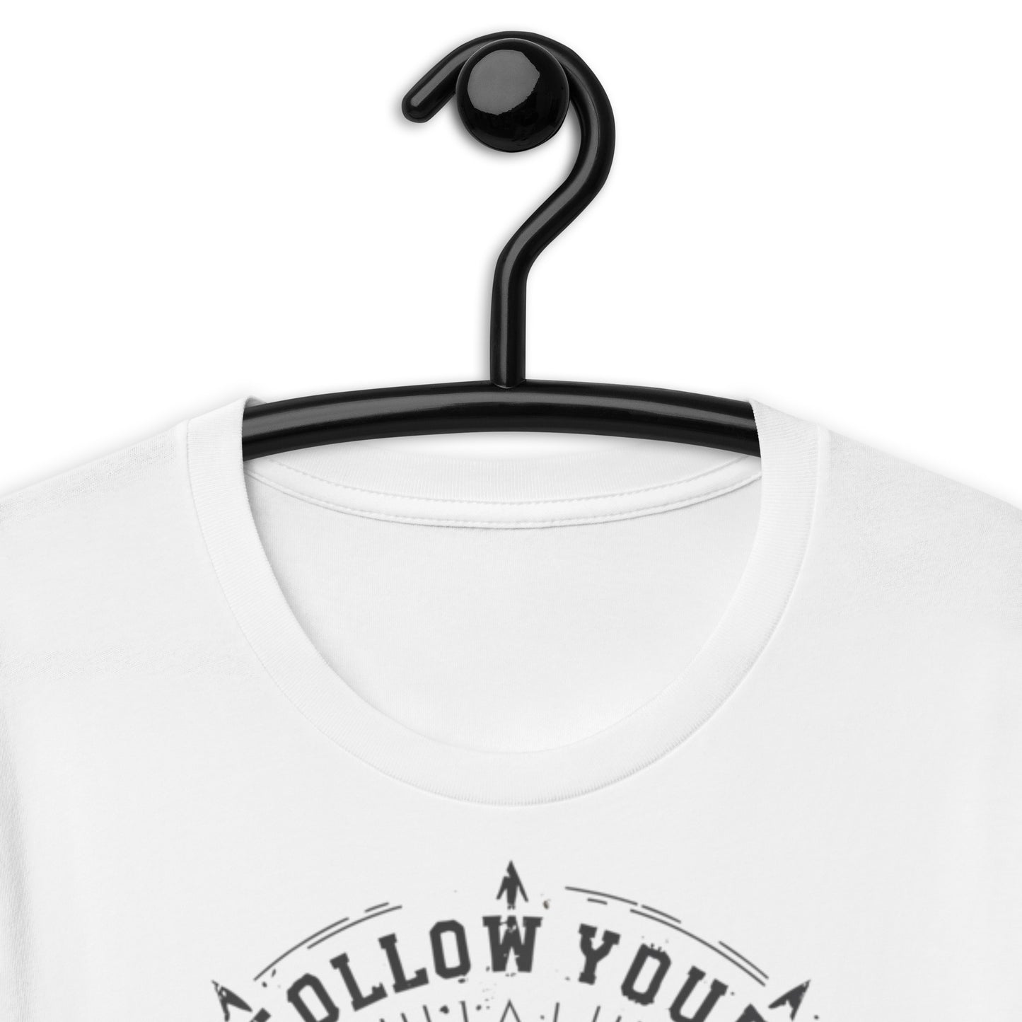 Follow Your Arrow Unisex t-shirt